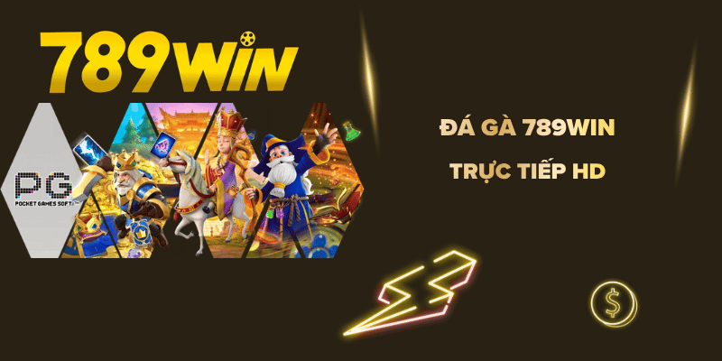 Đá Gà 789WIN